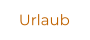 Urlaub